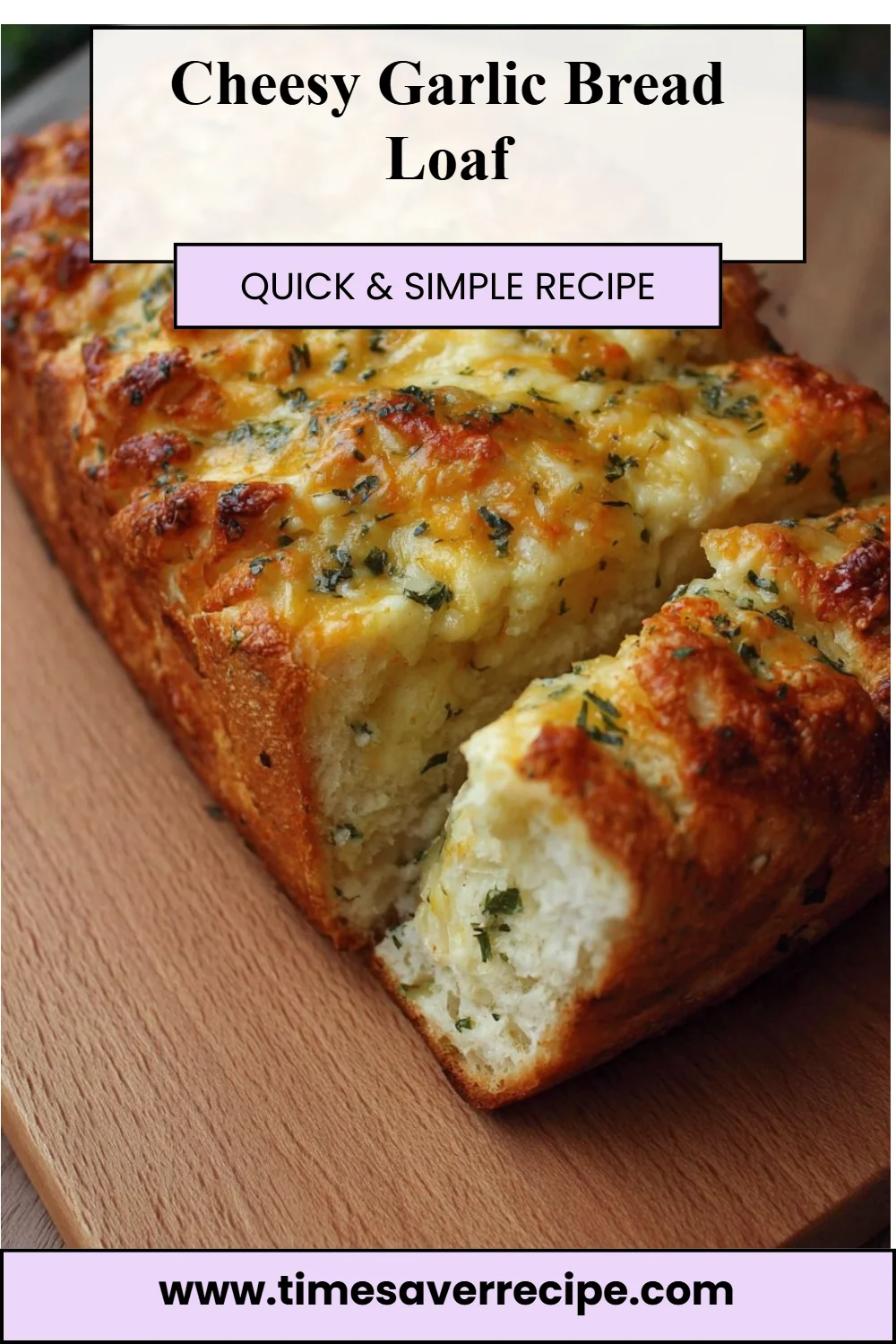 Cheesy Garlic Bread Loaf