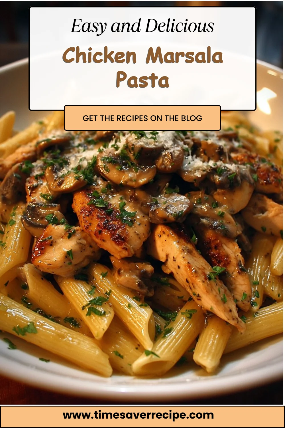 Chicken Marsala Pasta
