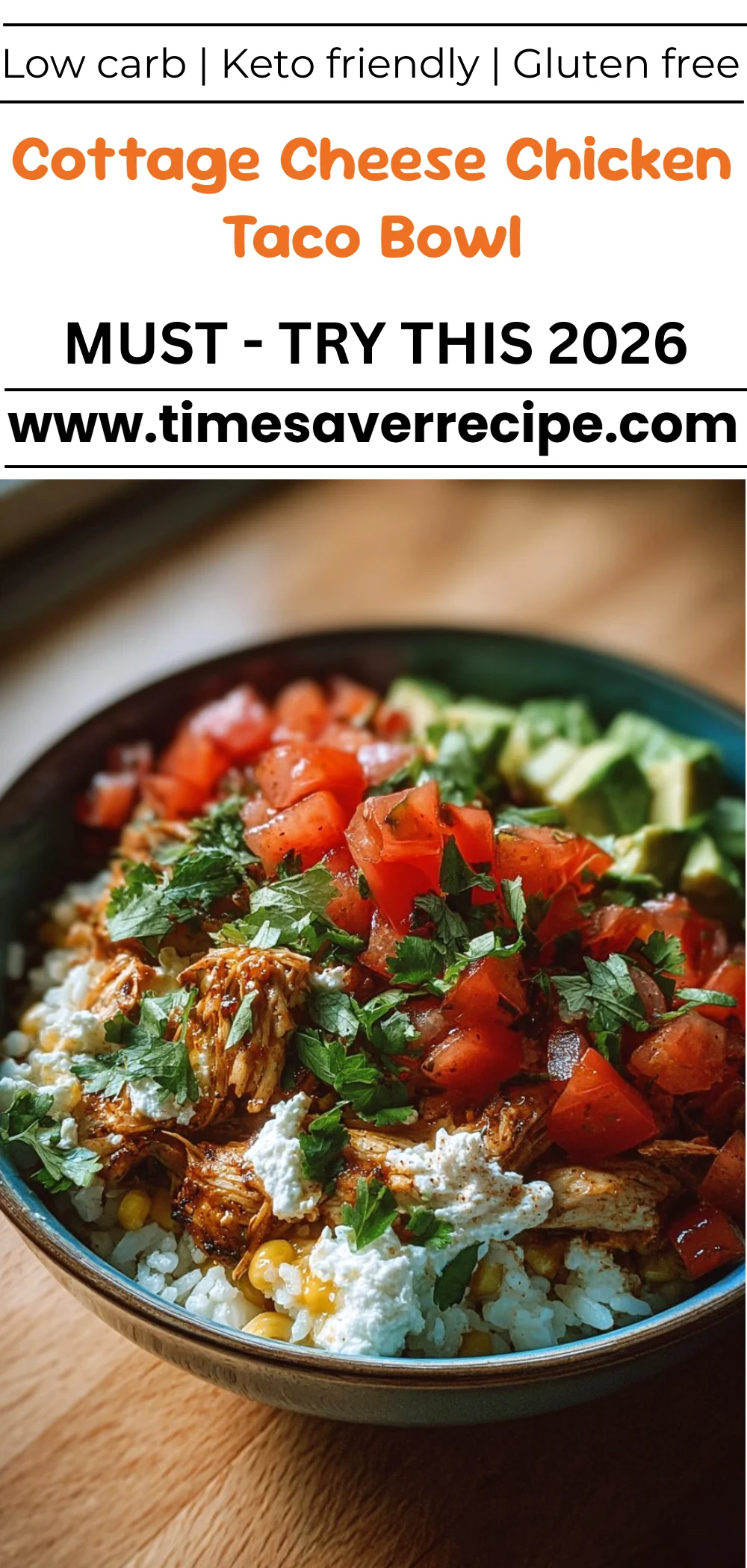 Cottage Cheese Chicken Taco Bowl
