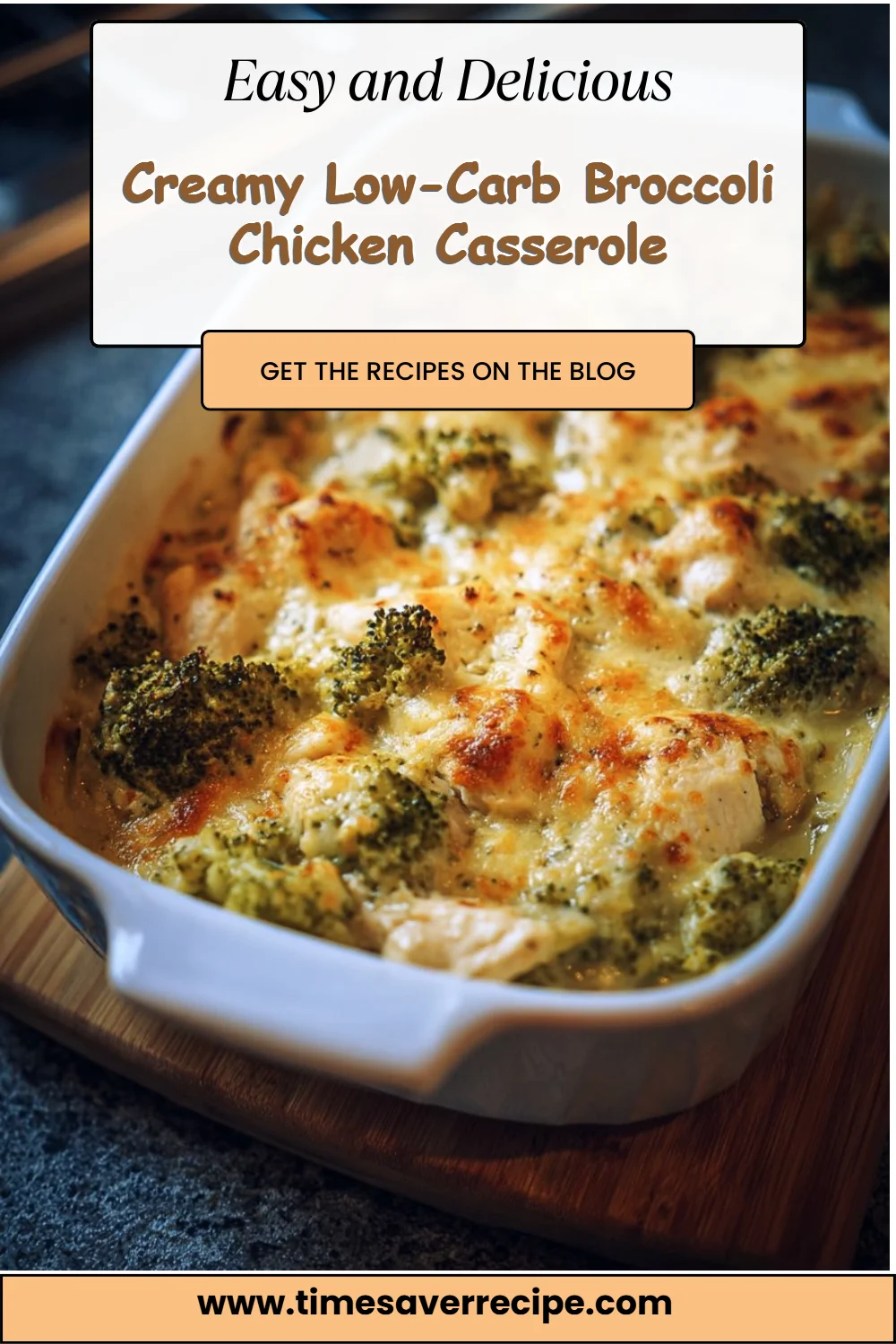 Creamy Low-Carb Broccoli Chicken Casserole