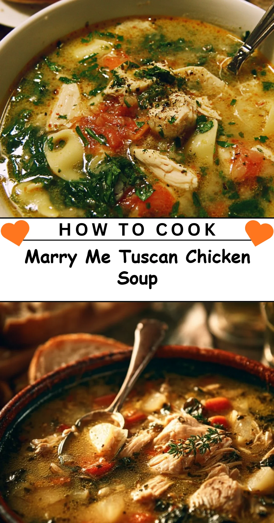 Marry Me Tuscan Chicken Soup