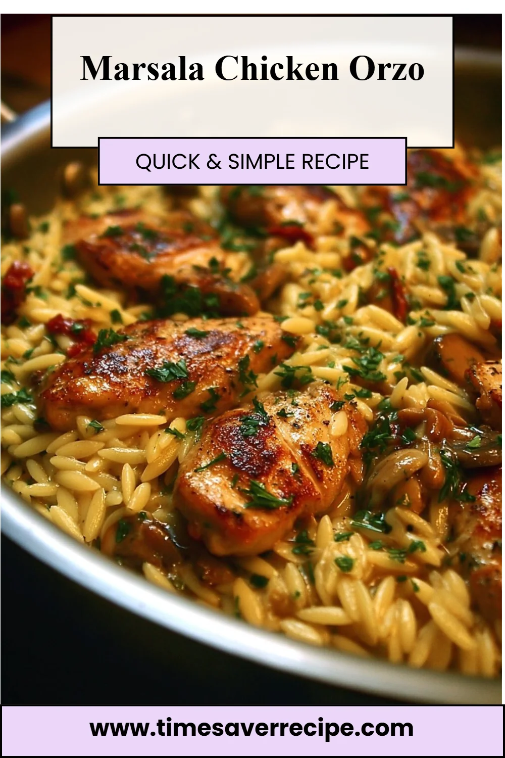 Marsala Chicken Orzo