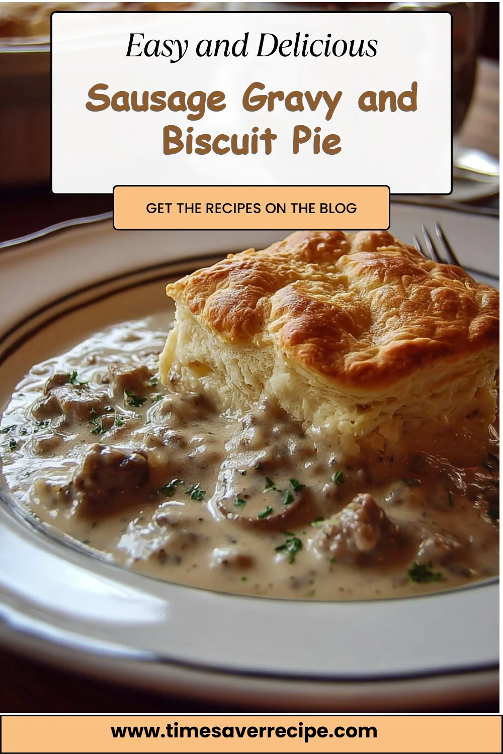 Sausage Gravy and Biscuit Pie