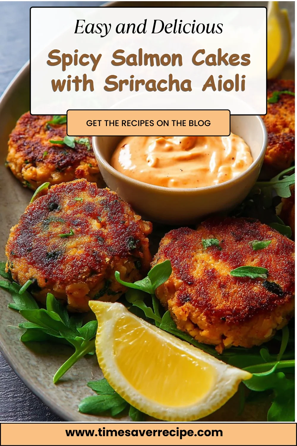 Spicy Salmon Cakes with Sriracha Aioli